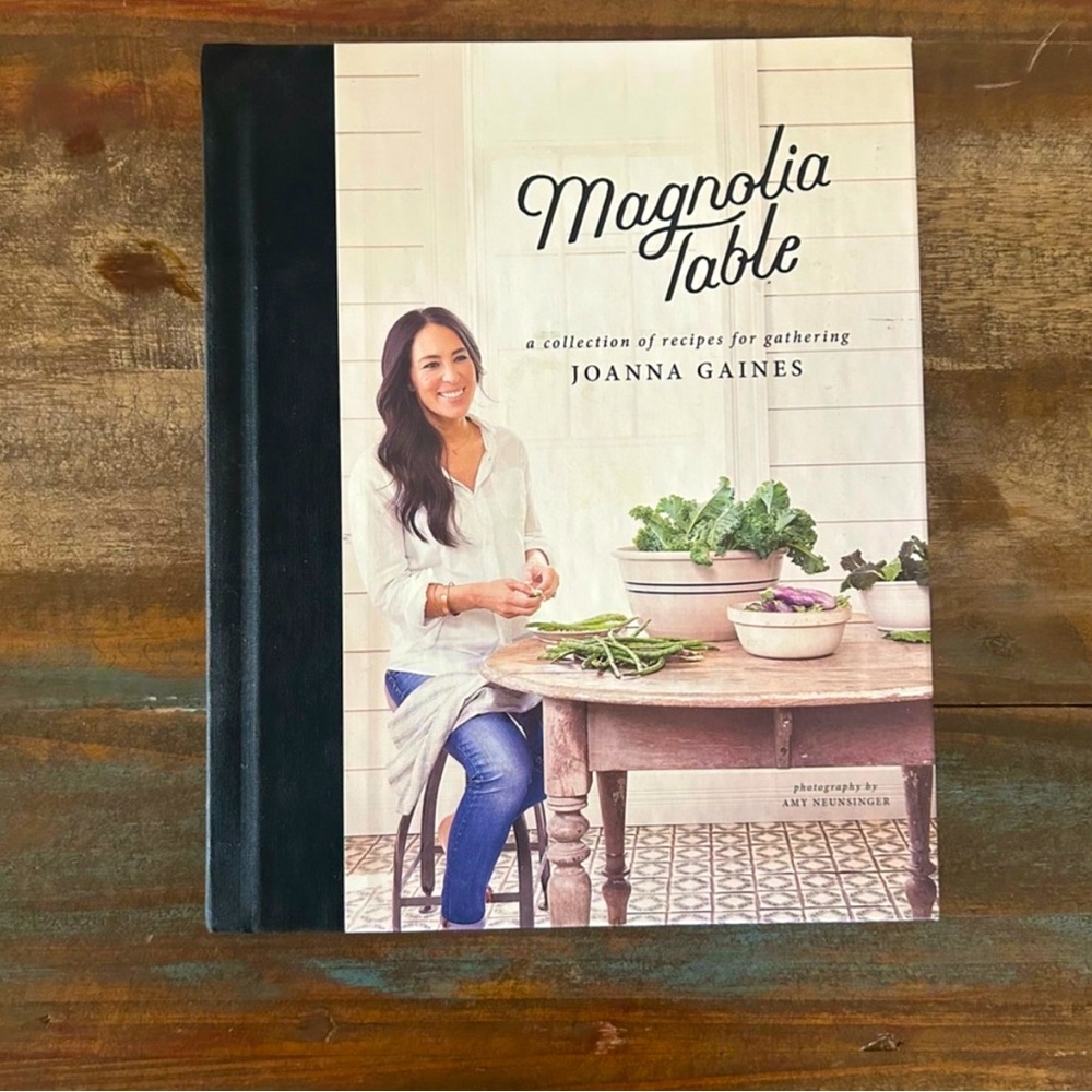 Magnolia table, Joanna Gaines cookbook